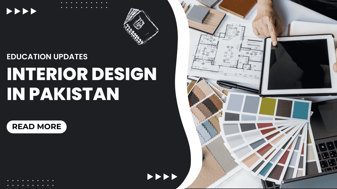 Interior design trends and opportunities in Pakistan